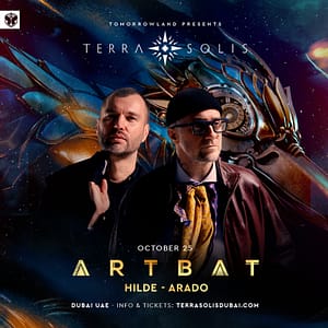 Tomorrowland presents ARTBAT at Terra Solis Dubai – Nightlife Cdxb.com Special Offers, Deals & Discounts in Canada