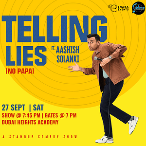 Telling Lies No Papa ft. Aashish Solanki Live in Dubai – 2025 – Comedy Events Cdxb.com Special Offers, Deals & Discounts in Canada