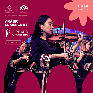 Arabic Classics by Firdaus Orchestra in Dubai – Concerts Cdxb.com Special Offers, Deals & Discounts in Canada