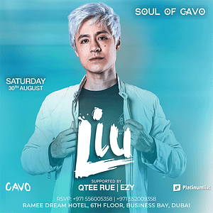 Soul of Cavo Presents Liu Live in Dubai – Nightlife Cdxb.com Special Offers, Deals & Discounts in Canada
