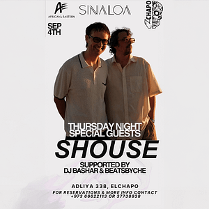 Shouse live at Sinaloa by Elchapo, Bahrain – Nightlife Cdxb.com Special Offers, Deals & Discounts in Canada