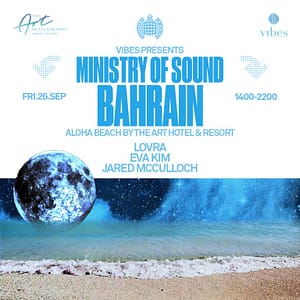Vibes Presents Ministry Of Sound at Aloha Beach By The Art Hotel – Nightlife Cdxb.com Special Offers, Deals & Discounts in Canada