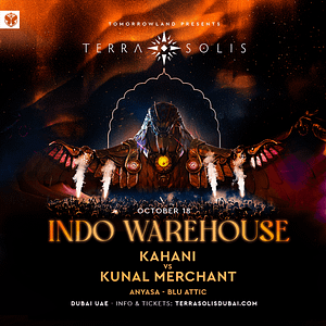 Tomorrowland presents Indo Warehouse at Terra Solis Dubai – Nightlife Cdxb.com Special Offers, Deals & Discounts in Canada