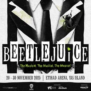 Beetlejuice The Musical at Etihad Arena in Abu Dhabi – Shows and Theatrical Plays Cdxb.com Special Offers, Deals & Discounts in Canada