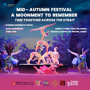 Mid-Autumn Festival, a Moonment to Remember – Time Together Across the Strait at Zabeel Theatre, Dubai – Shows and Theatrical Plays Cdxb.com Special Offers, Deals & Discounts in Canada