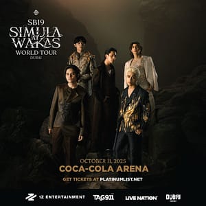 SB19 – Simula at Wakas World Tour Live in Dubai – Filipino Events Cdxb.com Special Offers, Deals & Discounts in Canada