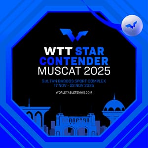 World Table Tennis (WTT) Star Contender Muscat 2025 – Sports Events Cdxb.com Special Offers, Deals & Discounts in Canada