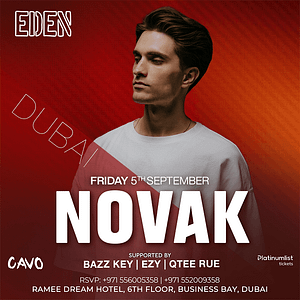 Eden Presents NOVAK Live in Dubai – Nightlife Cdxb.com Special Offers, Deals & Discounts in Canada
