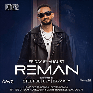 Eden Presents Reman Live in Dubai – Nightlife Cdxb.com Special Offers, Deals & Discounts in Canada