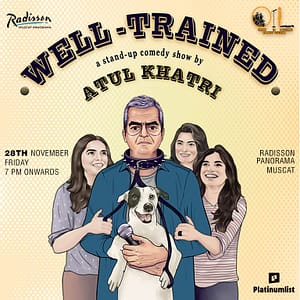 Well Trained – A Stand-up Comedy Show by Atul Khatri in Muscat – Shows and Theatrical Plays Cdxb.com Special Offers, Deals & Discounts in Canada