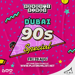 Bongo’s Bingo Dubai – 90s Special – Nightlife Cdxb.com Special Offers, Deals & Discounts in Canada