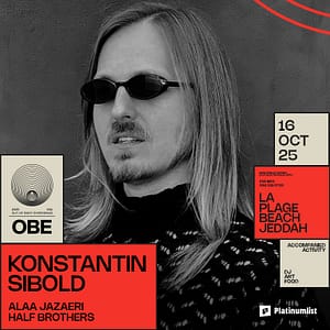 MIDNIGHT RITUALS  KONSTANTIN SIBOLD WITH OBE – IN JEDDAH – Nightlife Cdxb.com Special Offers, Deals & Discounts in Canada